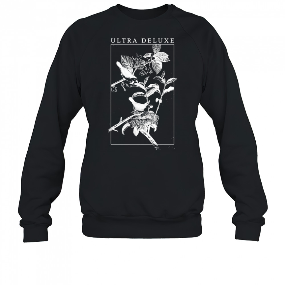 Ultra Deluxe Bird T-shirt Sweatshirt