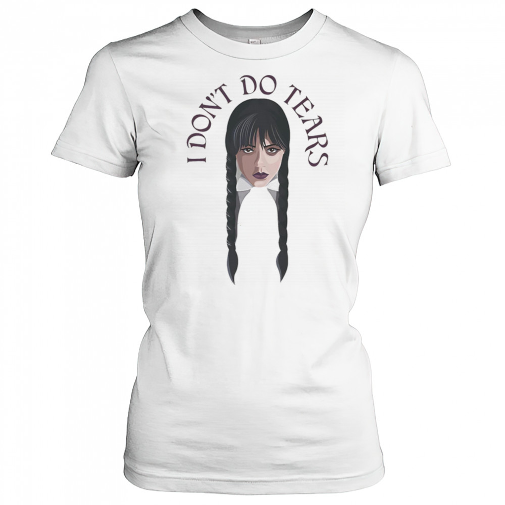 Wednesday I don’t do tears shirt Women's T-shirt