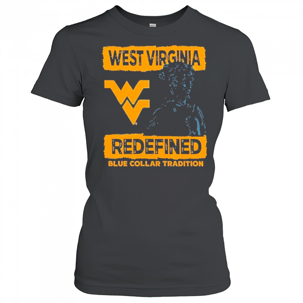 West Virginia Mountaineers redefined blue collar tradition T-Shirt Women's T-shirt