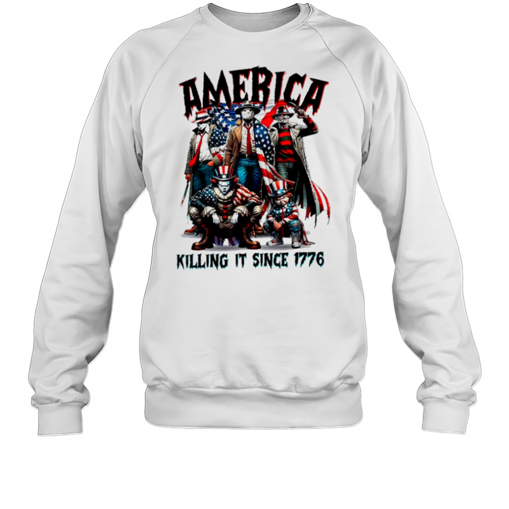 America Killing It Since 1776 Shirt Sweatshirt