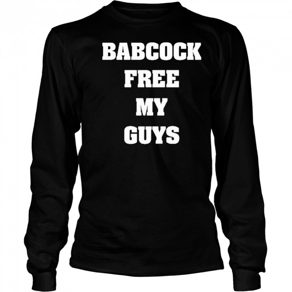 Babcock Free My Guys shirt Long Sleeved