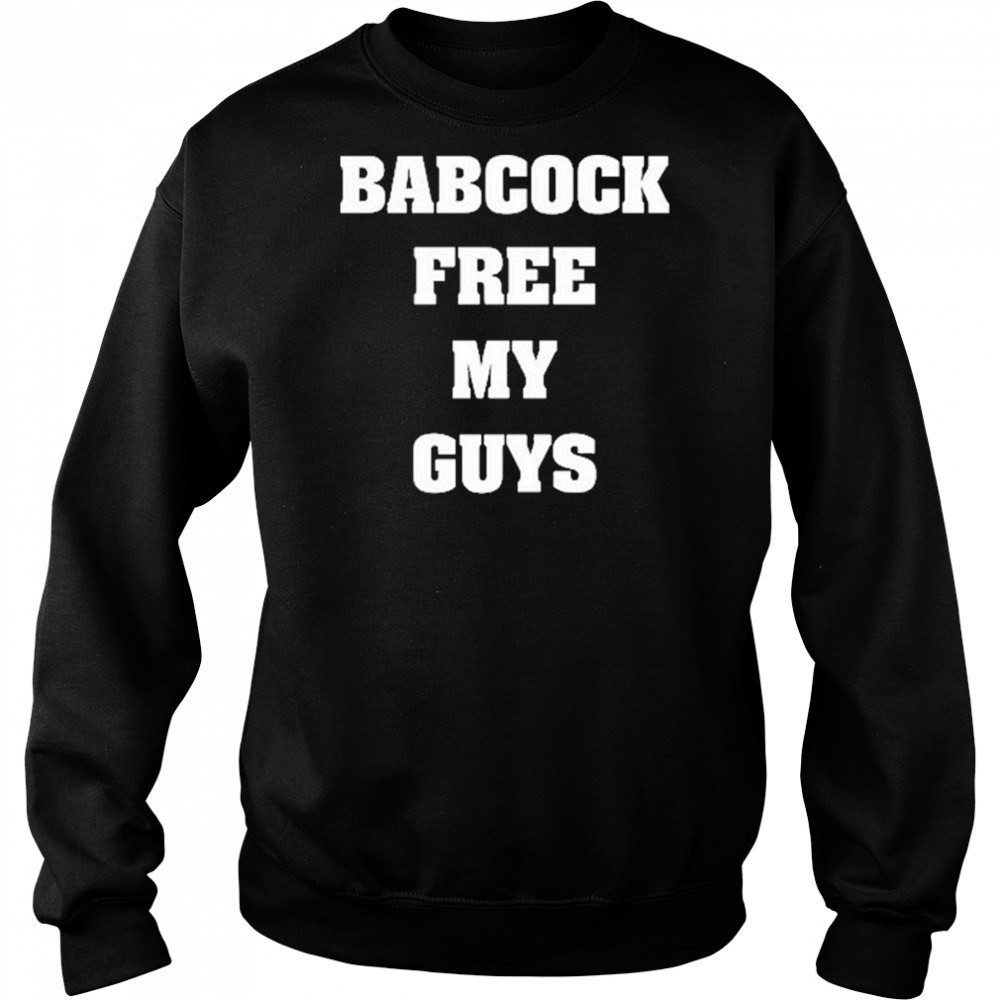 Babcock Free My Guys shirt Hoodie