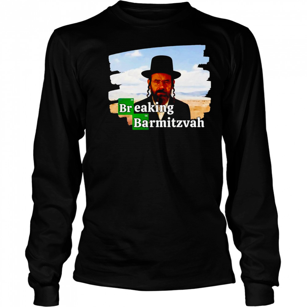 Breaking Barmitzvah shirt Long Sleeved