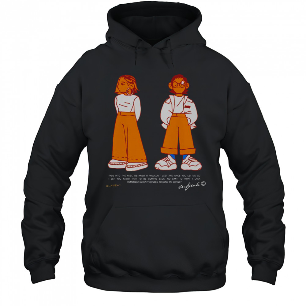 Cafuné Running Fade Into The Past T-Shirt Hoodie