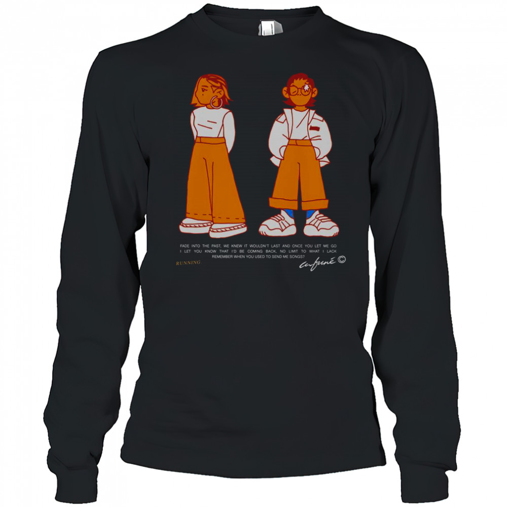 Cafuné Running Fade Into The Past T-Shirt Long Sleeved