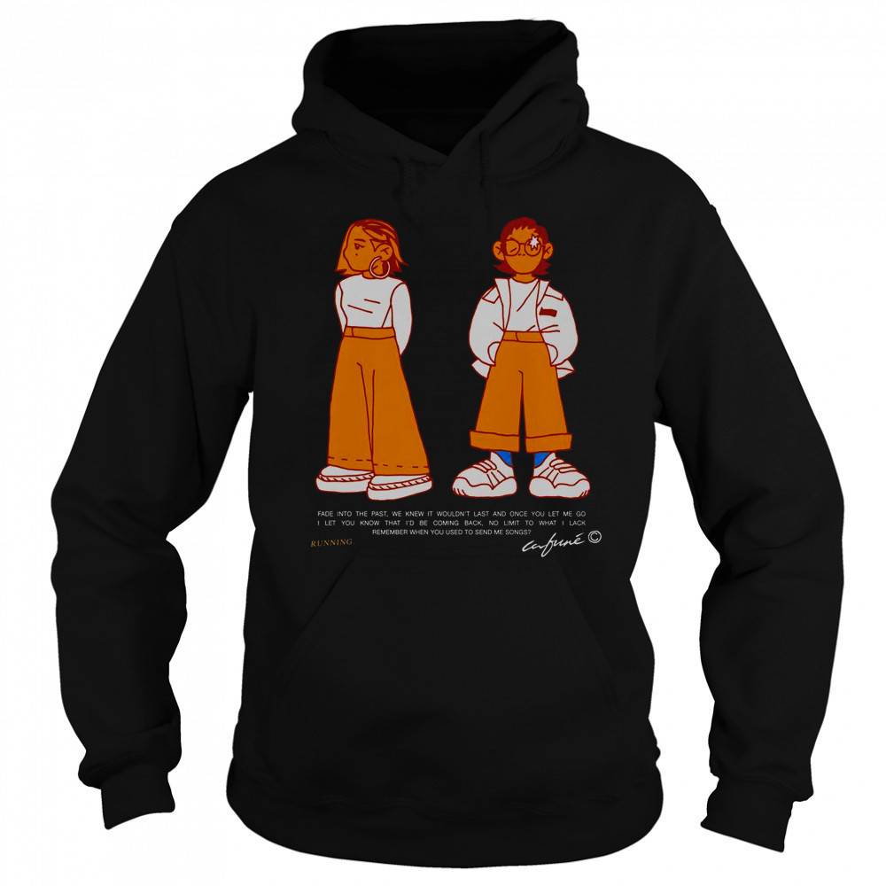 Cafuné Running Fade Into The Past T-Shirt Sweatshirt
