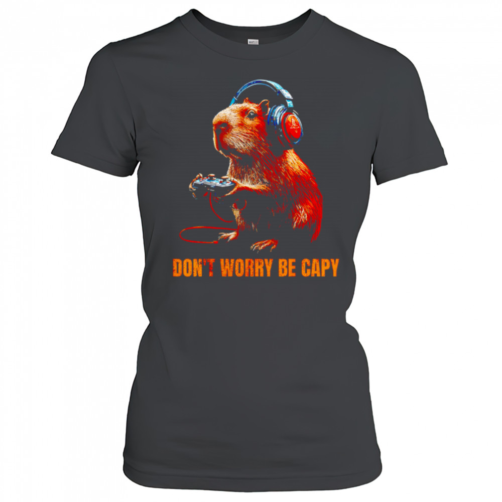 Capybara Don’T Worry Be Capy Video Game Funny shirt Women's T-shirt