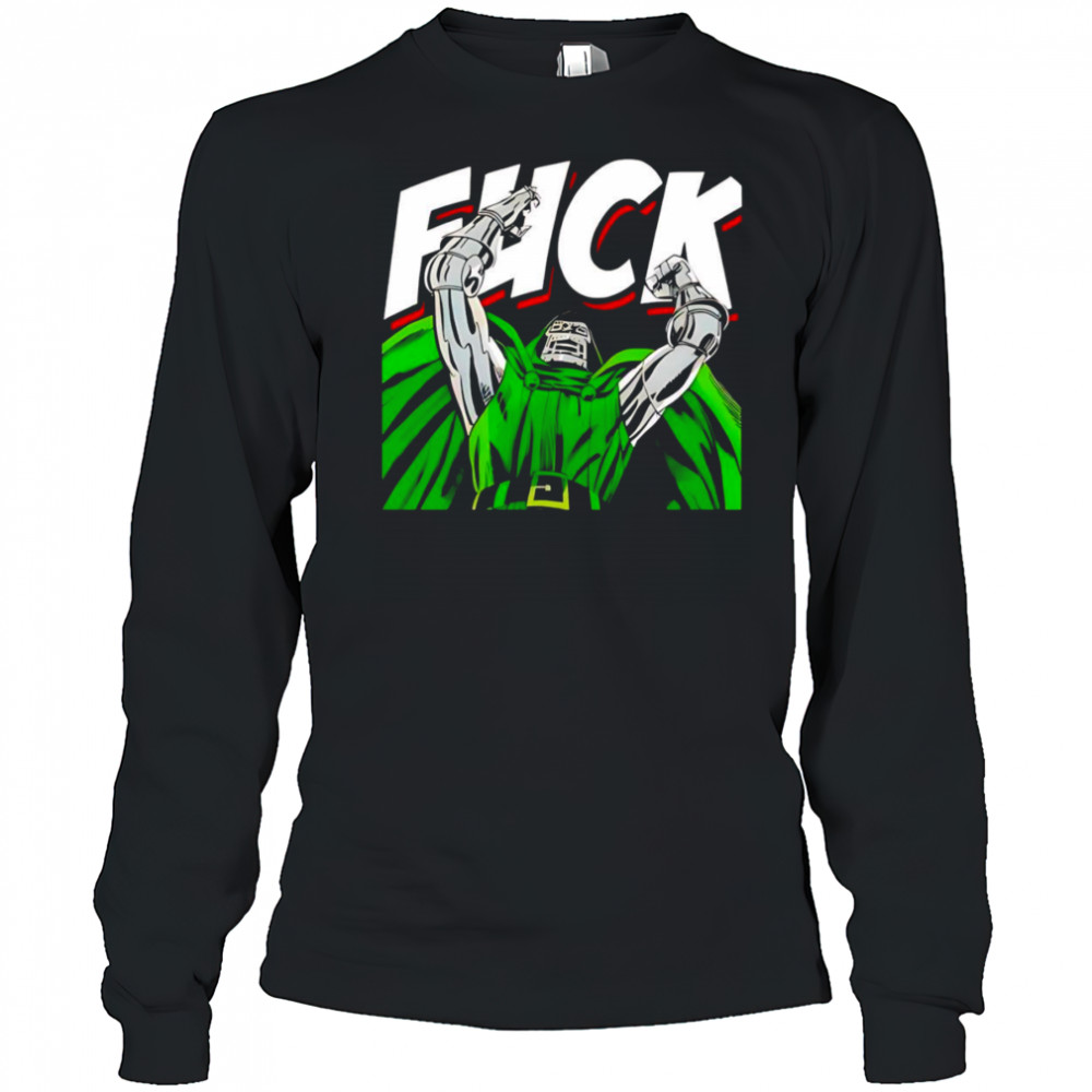 Dr Doom fuck shirt Long Sleeved
