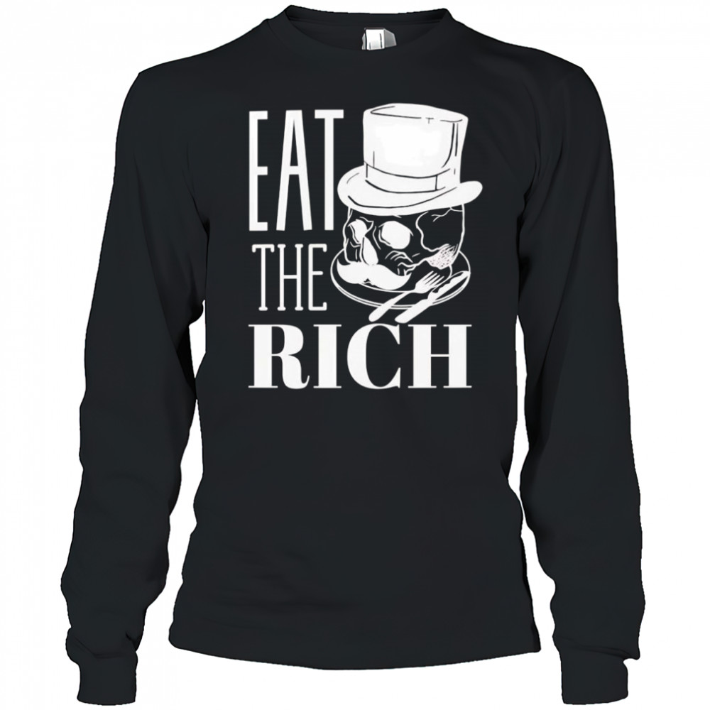 Eat the rich skull shirt Long Sleeved