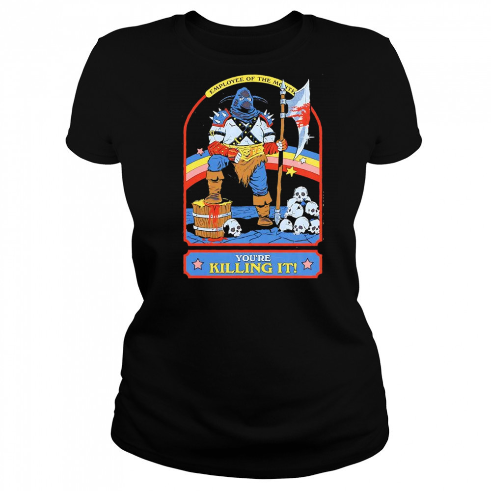 Employee of the month you’re killing it shirt Women's T-shirt