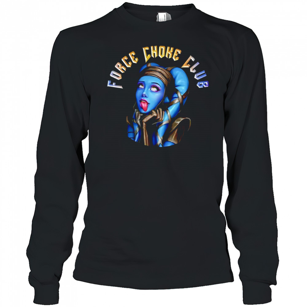 Force Choke Club shirt Long Sleeved