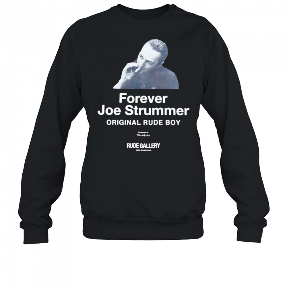 Forever Joe Trummer original rude boy shirt Sweatshirt