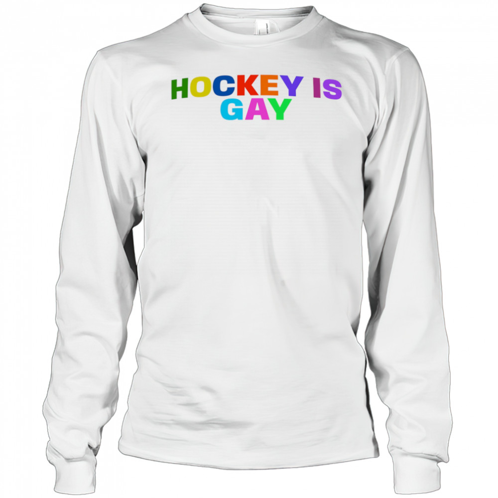 Hockey Is Gay Pride shirt Long Sleeved