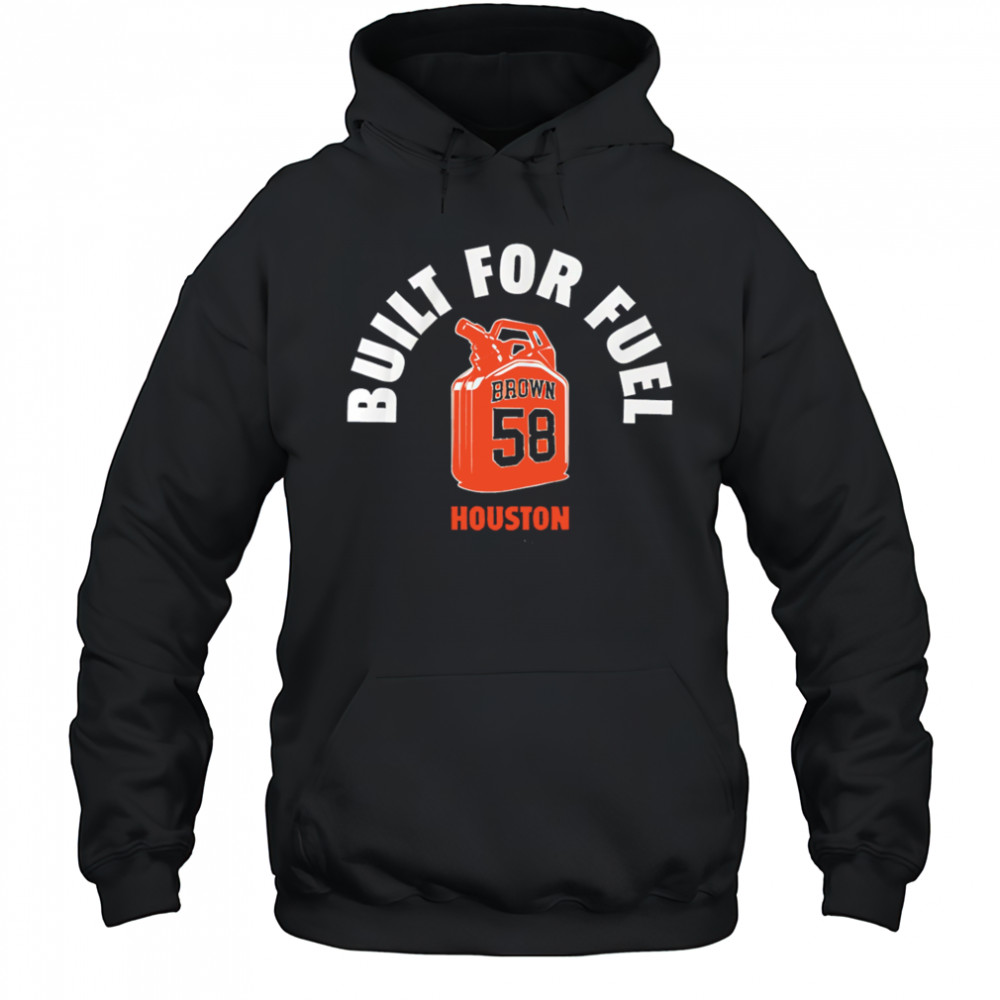 Hunter Brown Built For Fuel shirt Hoodie