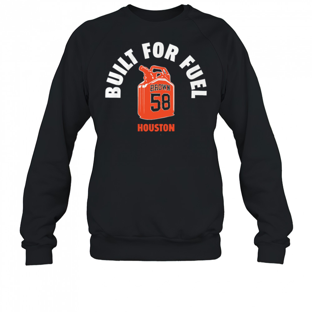 Hunter Brown Built For Fuel shirt Sweatshirt
