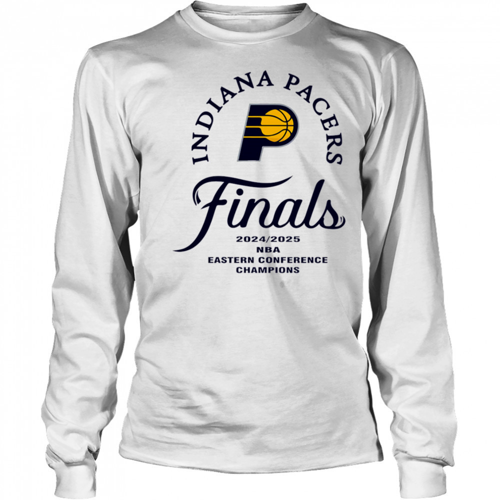 Indiana Pacers Eastern Conference Champions 2025 Nba Finals shirt Long Sleeved