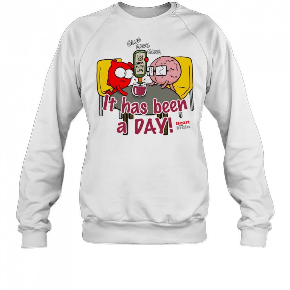 It has been a day heart and brain shirt Sweatshirt