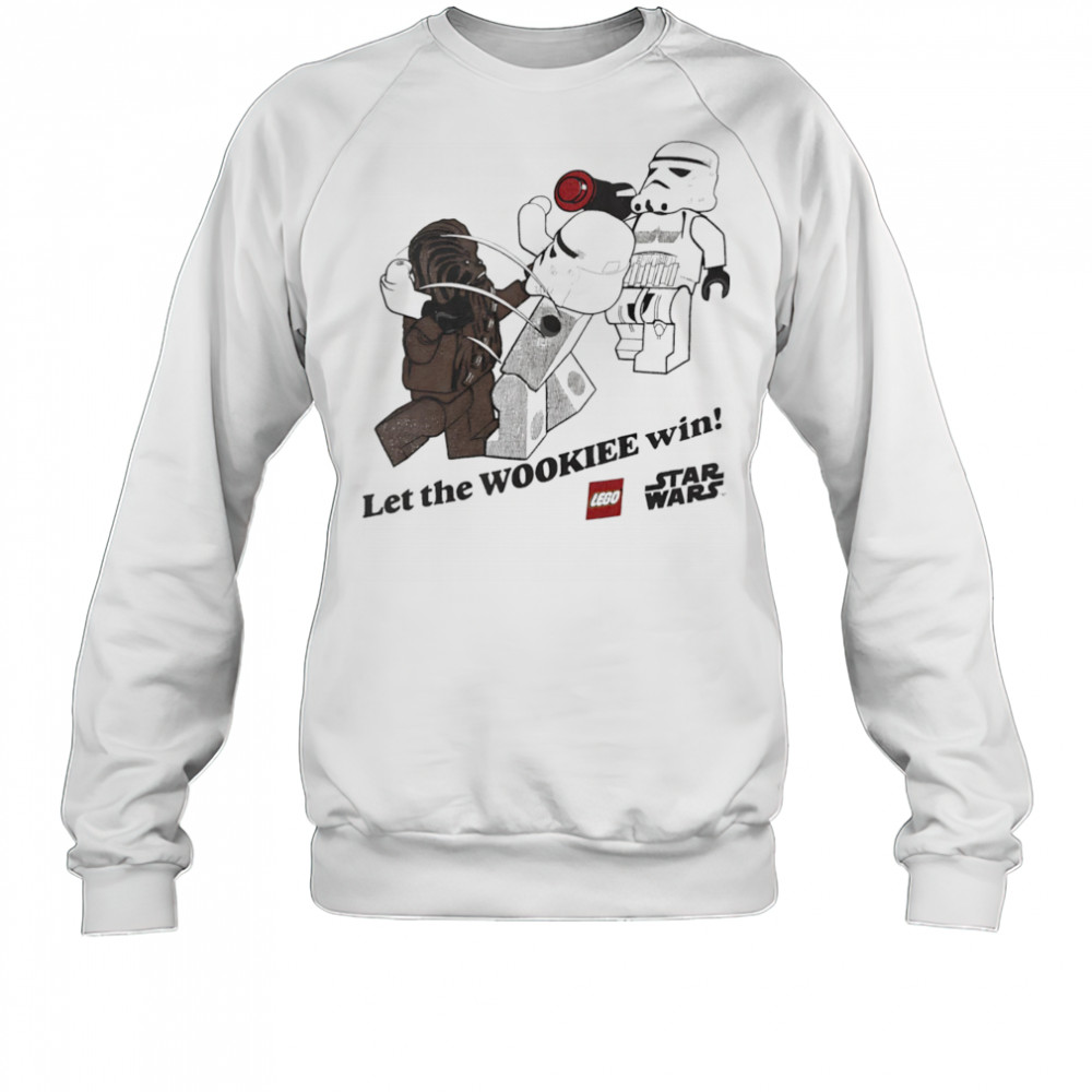 Let the Wookie win Star Wars shirt Sweatshirt