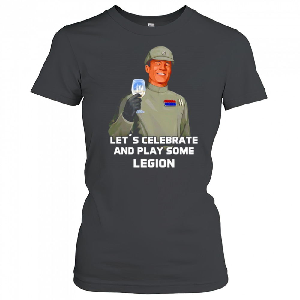 Let’s celebrate and play some legion shirt Women's T-shirt