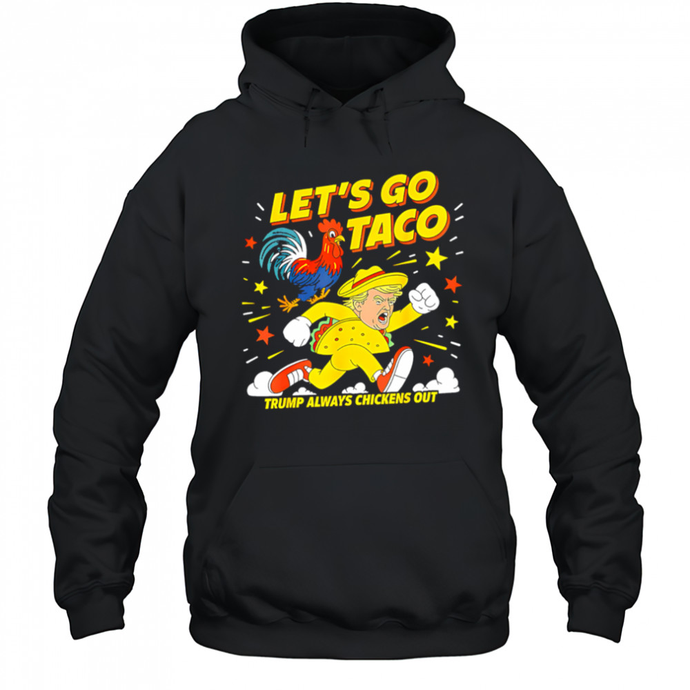 Let’s Go Taco Shirt Let’s Go Taco 2025 shirt Hoodie