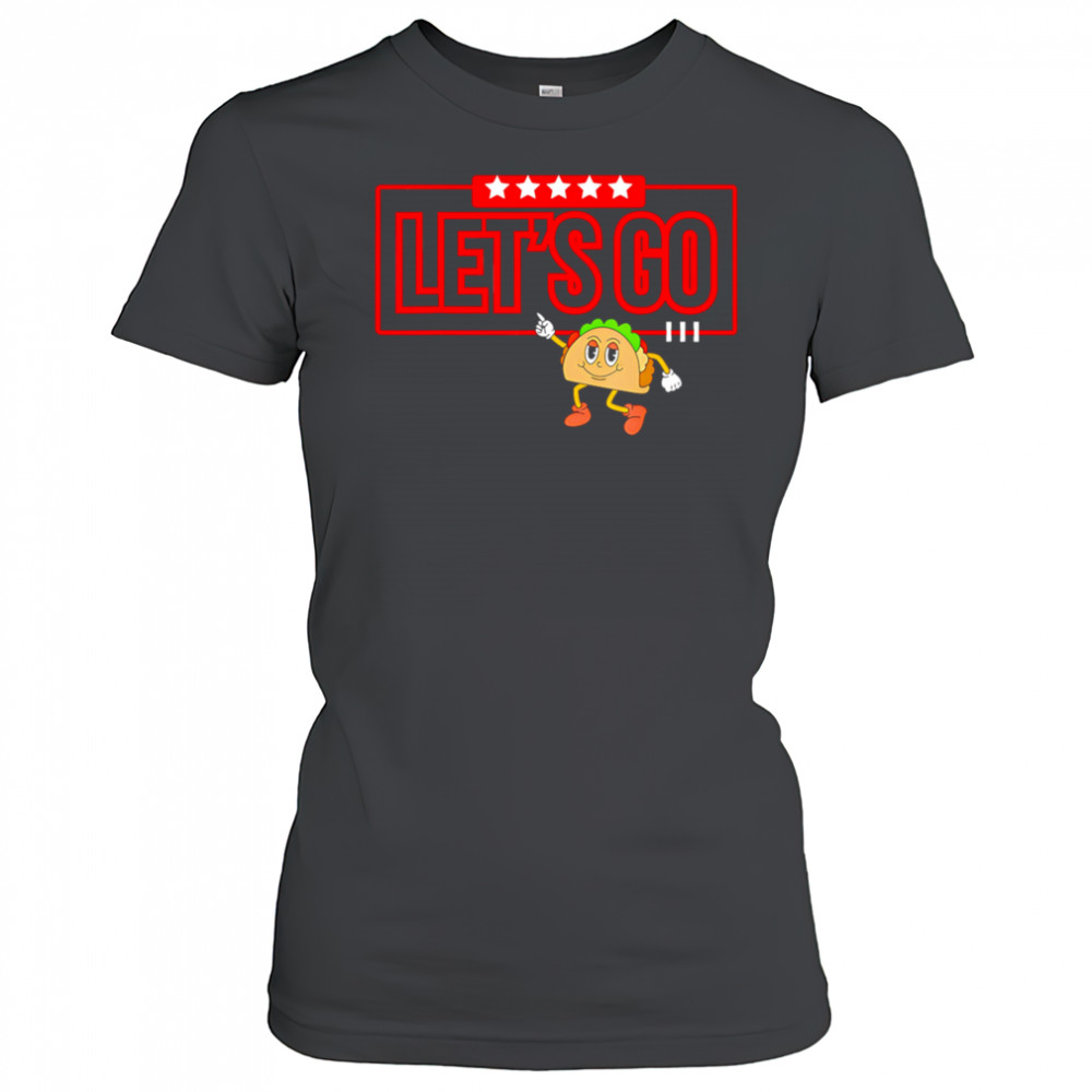 Let’s Go Taco Shirt Let’s Go Taco shirt Women's T-shirt