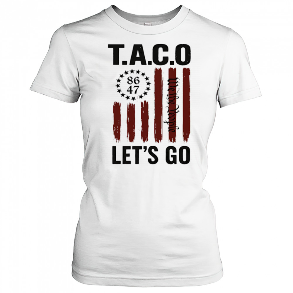 Let’s Go Taco Trump Always Chickens Out 2025 shirt Women's T-shirt