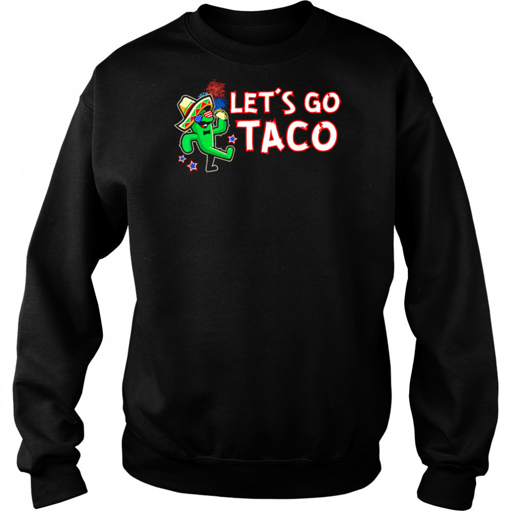 Let’s Go Taco Trump Always Chickens Out Tee shirt Hoodie