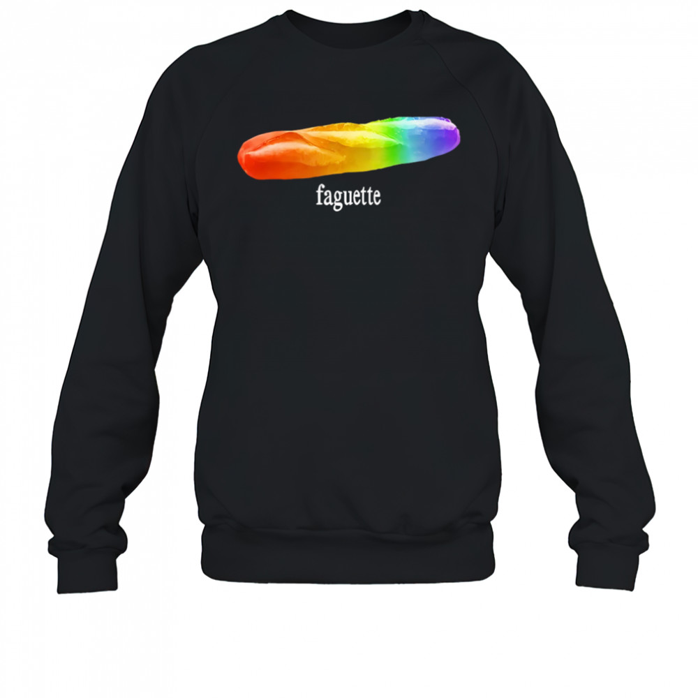 LGBT Baguette shirt Sweatshirt