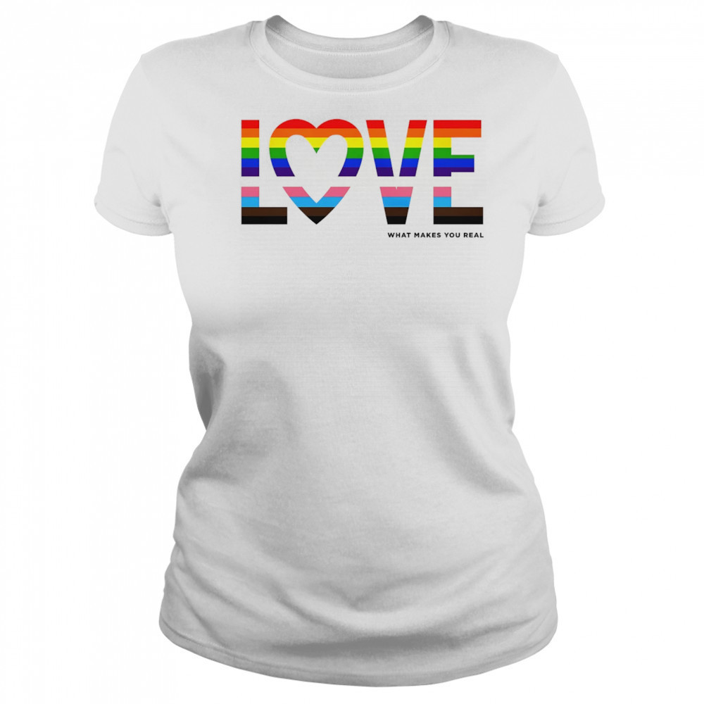 Love what makes you real pride LGBT shirt Women's T-shirt