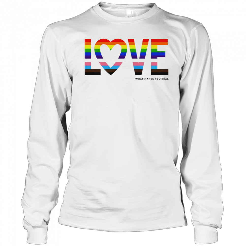 Love what makes you real pride LGBT shirt Long Sleeved