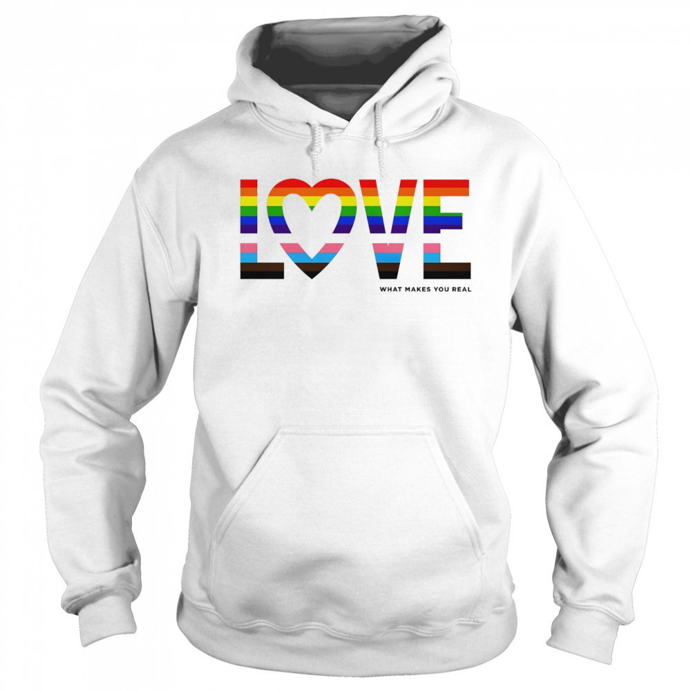 Love what makes you real pride LGBT shirt Sweatshirt