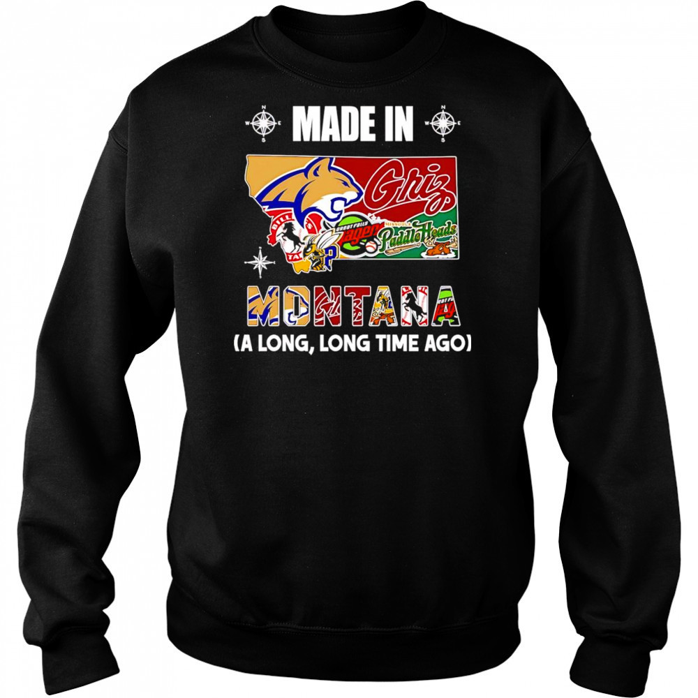 Made in Montana a long long time ago shirt Hoodie