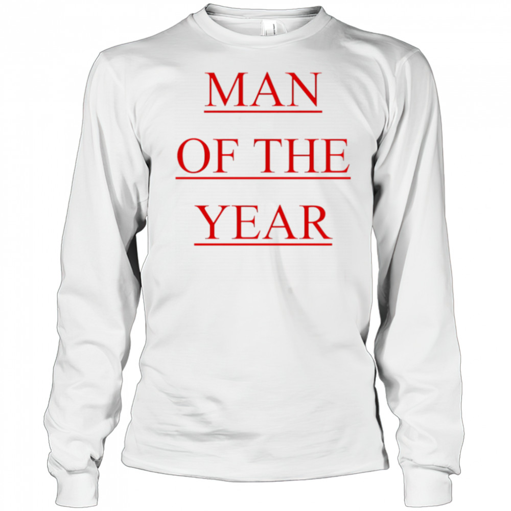Man Of The Year shirt Long Sleeved