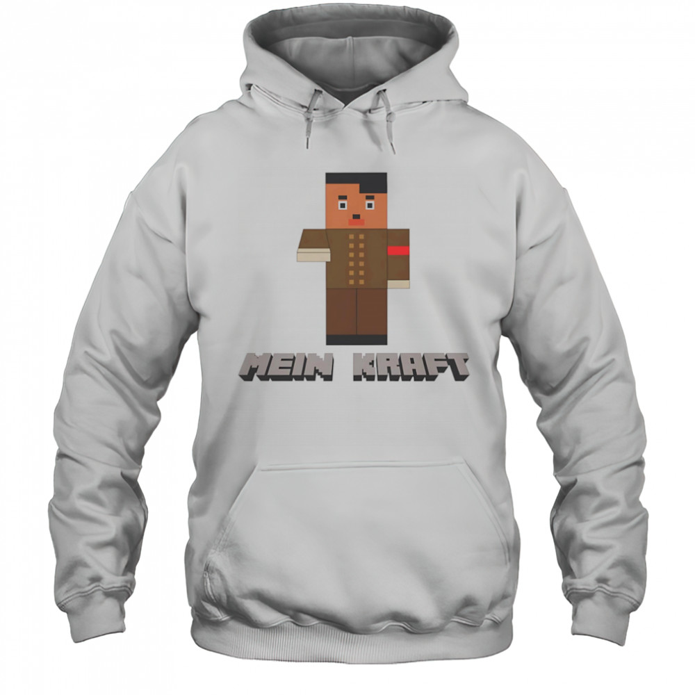 Mein Kraft Hitler funny shirt Hoodie