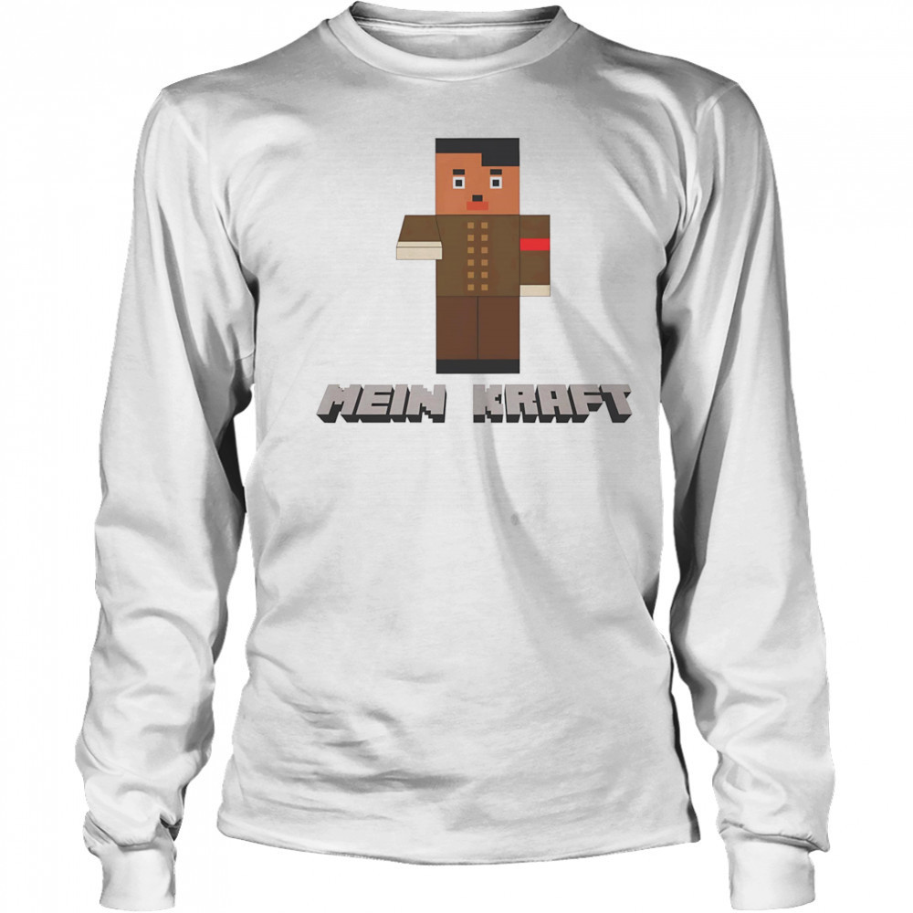 Mein Kraft Hitler funny shirt Long Sleeved