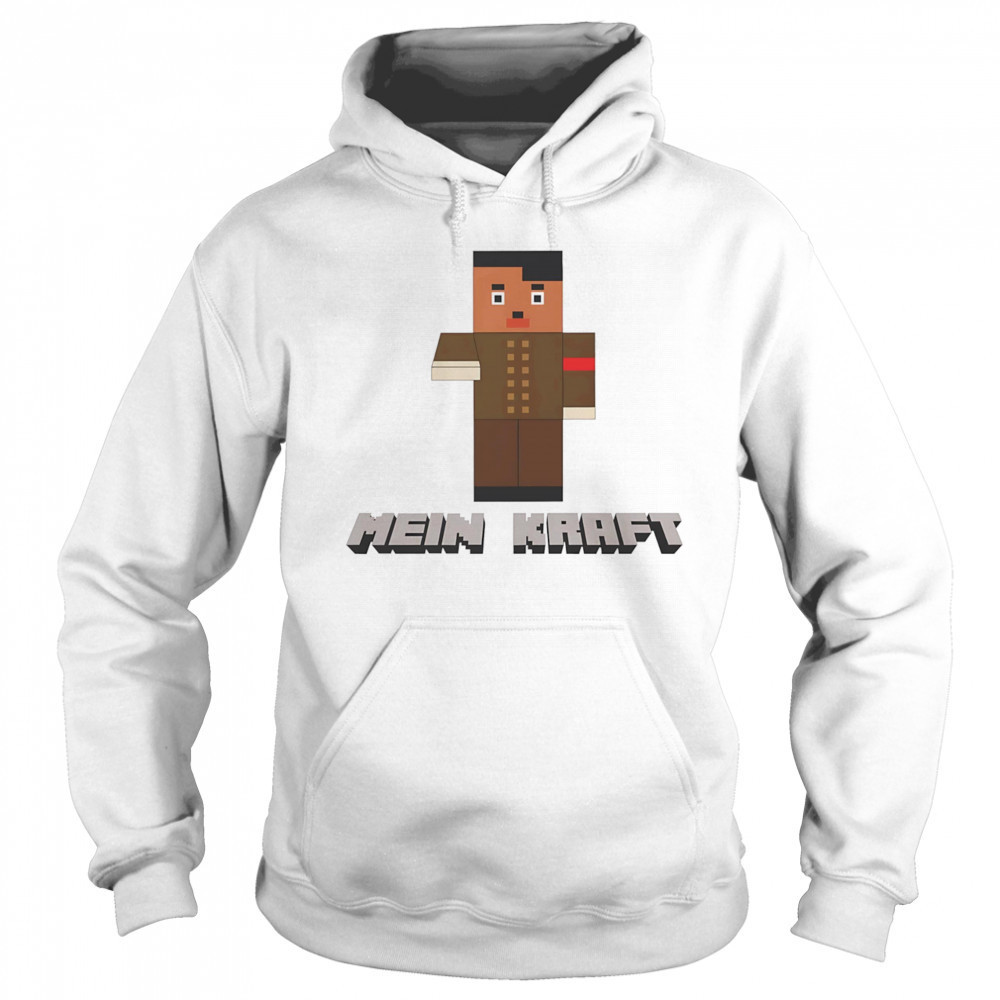 Mein Kraft Hitler funny shirt Sweatshirt