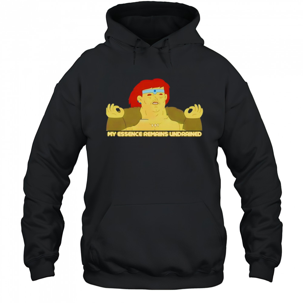 My essence remains undrained shirt Hoodie