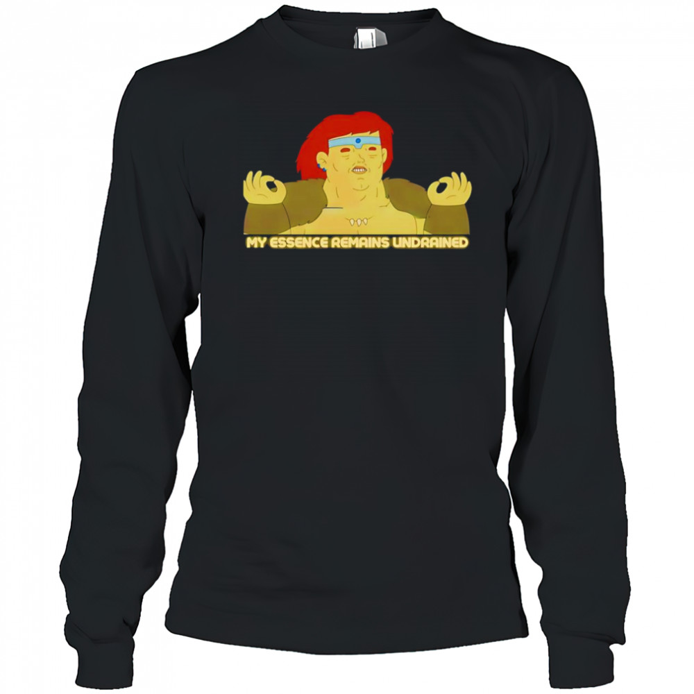 My essence remains undrained shirt Long Sleeved