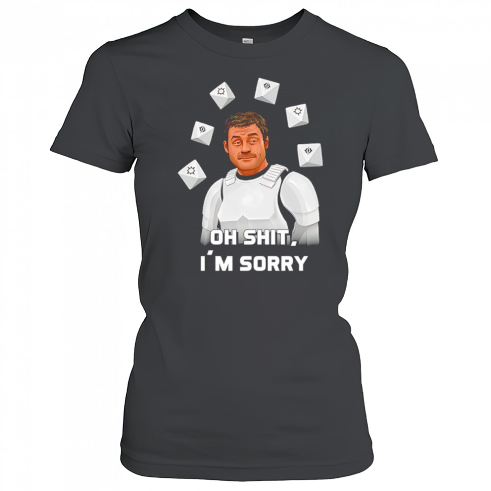 Oh shit I’m sorry shirt Women's T-shirt