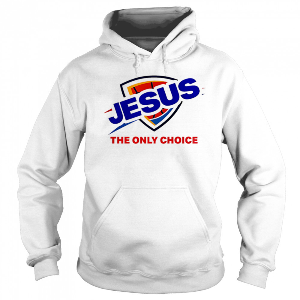 Oklahoma City Thunder Jesus The Only Choice logo shirt Sweatshirt