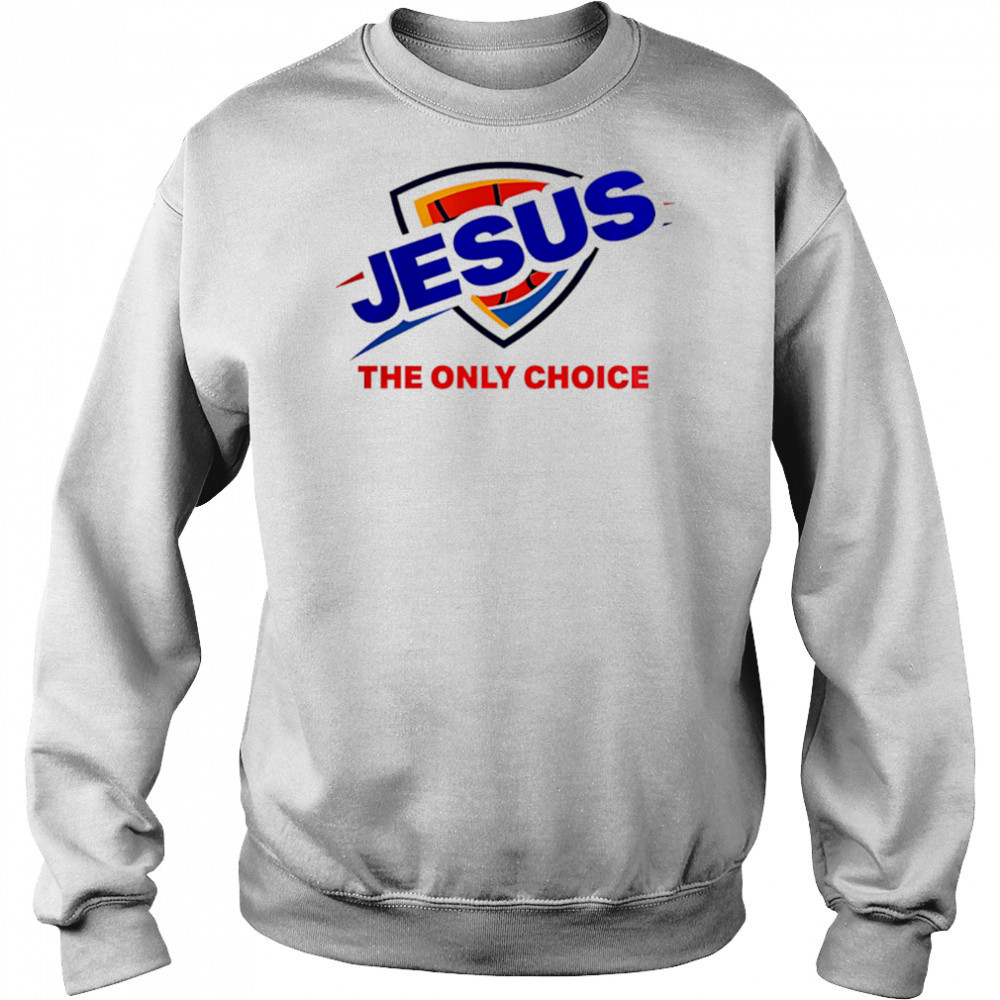 Oklahoma City Thunder Jesus The Only Choice logo shirt Hoodie