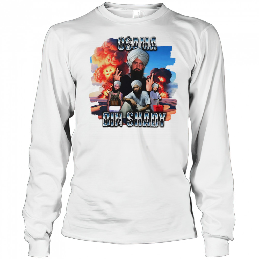 Osama Bin Shady funny shirt Long Sleeved