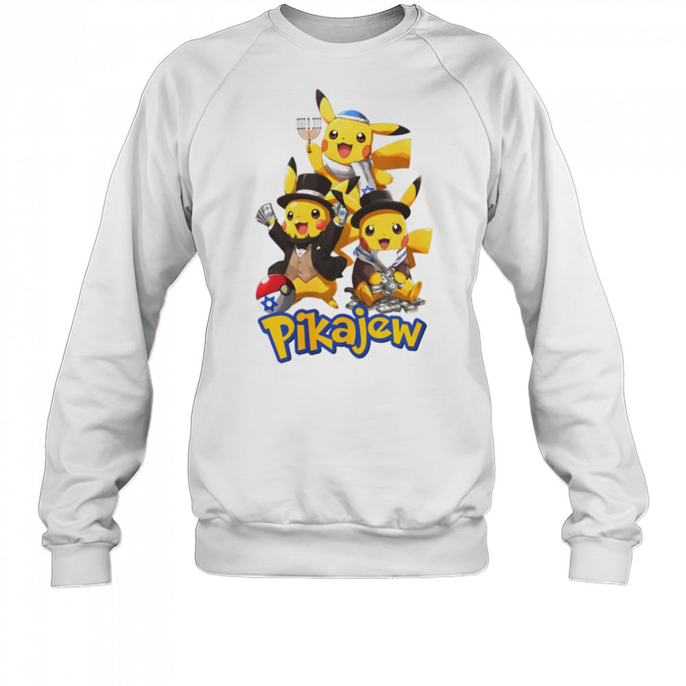 Pikajew Pikachu Pokemon shirt Sweatshirt