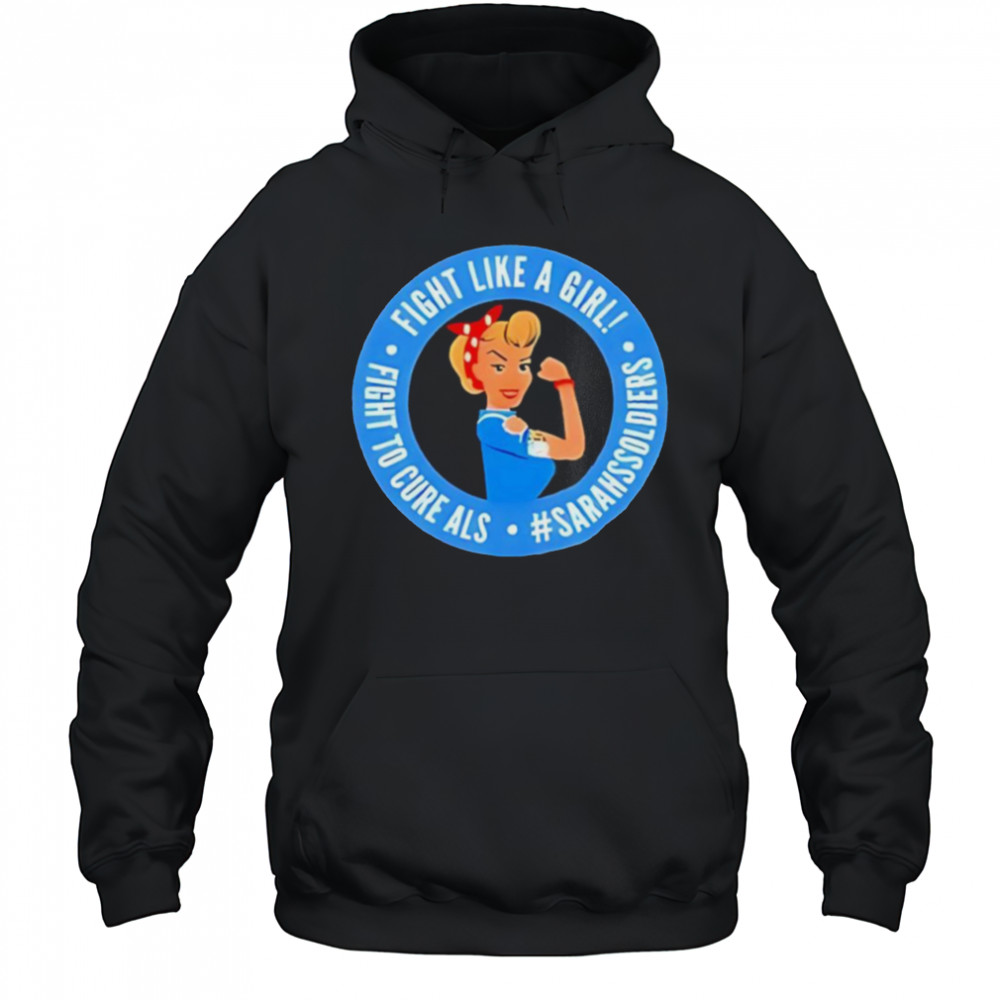 Sarah nauser sarah soldiers fight like a girl shirt Hoodie