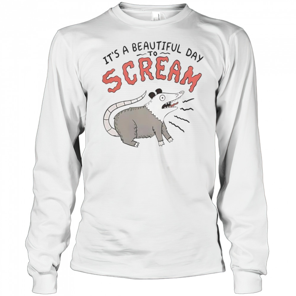 Screaming Possum It’s A Beautiful Day T-Shirt Long Sleeved