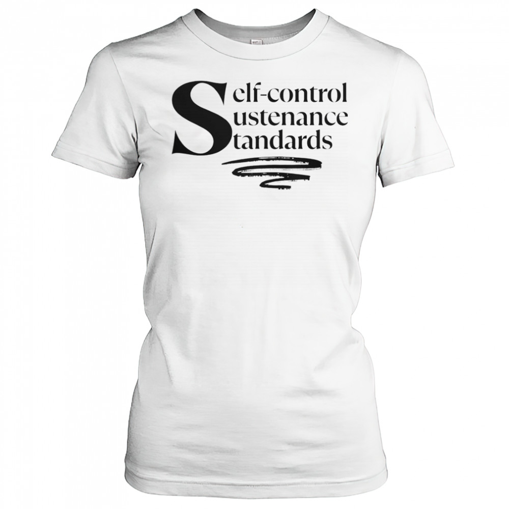 Self-Control Sustenance Standards T-Shirt Women's T-shirt