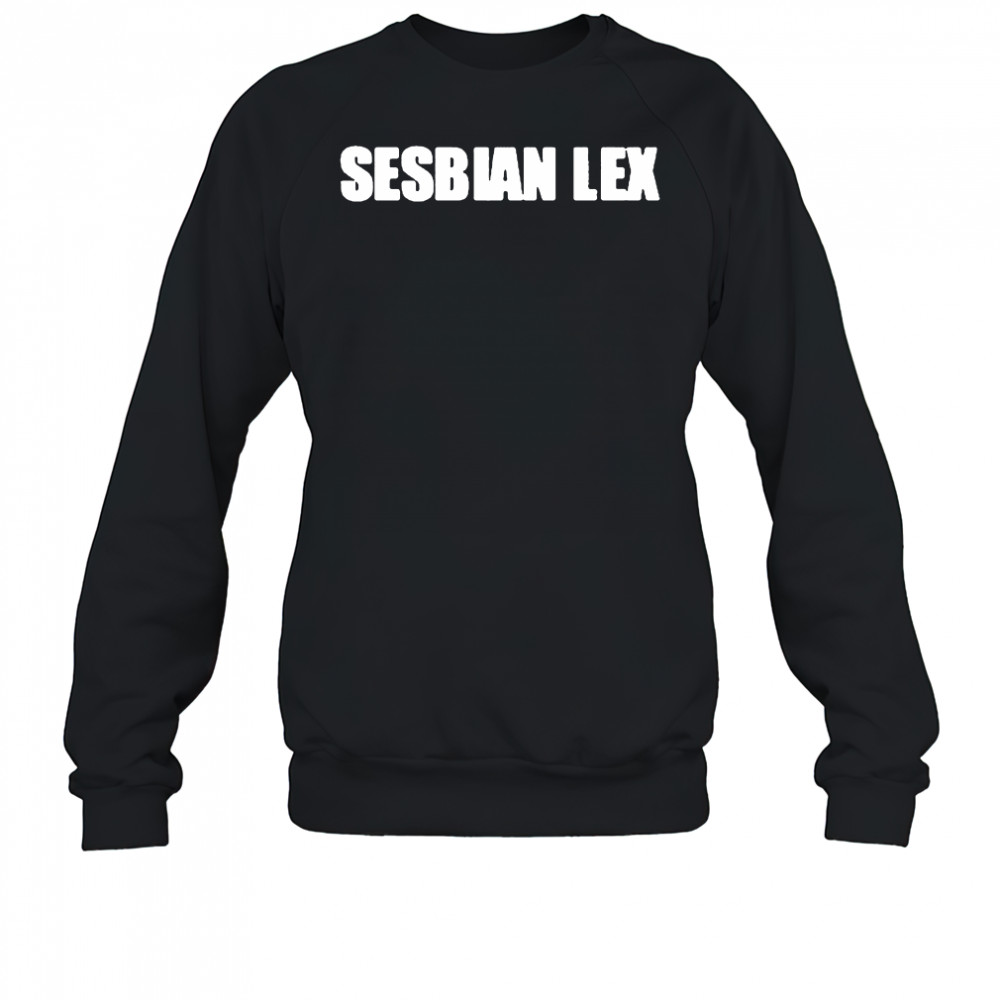 Sesbian Lex Shirt Sweatshirt
