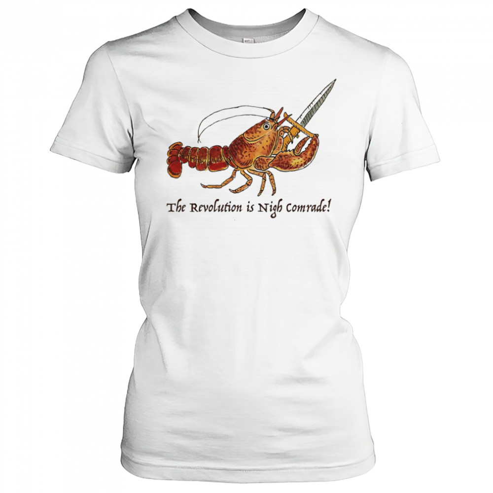 Shrimp the revolution is night comrade shirt Women's T-shirt