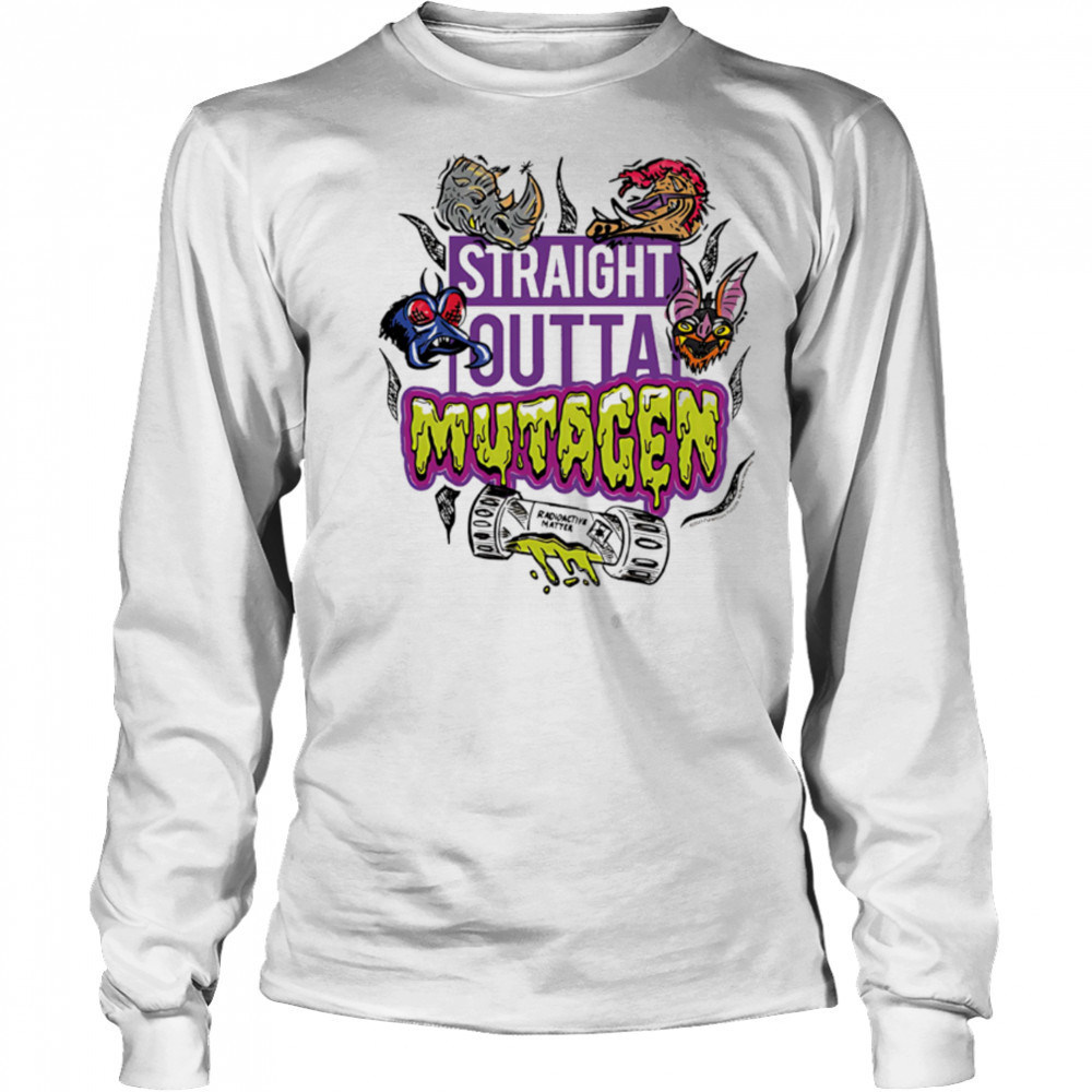 Straight Outta Mutagen Teenage Mutant Ninja Turtles Mutant Mayhem shirt Long Sleeved