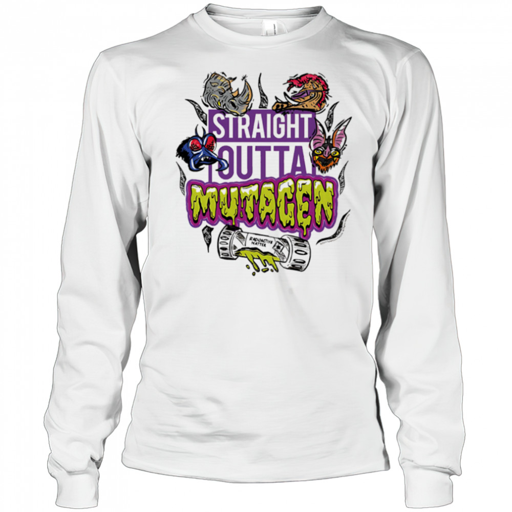 Straight Outta Mutagen Teenage Mutant Ninja Turtles Mutant Mayhem shirt Long Sleeved